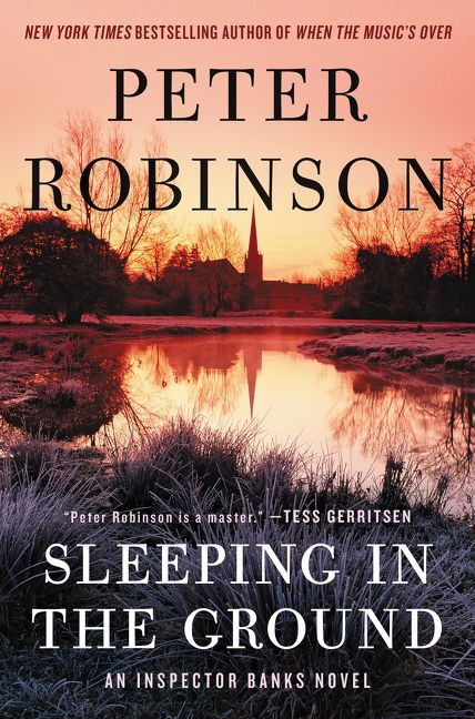 Sleeping in the Ground: An Inspector Banks Novel (Inspector Banks Novels #24) book cover by Peter Robinson
