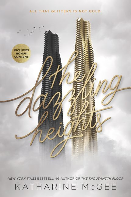 The Dazzling Heights (Thousandth Floor #2) book cover by Katharine McGee
