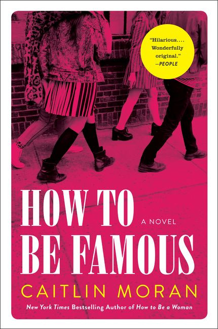 How to Be Famous: A Novel book cover by Caitlin Moran