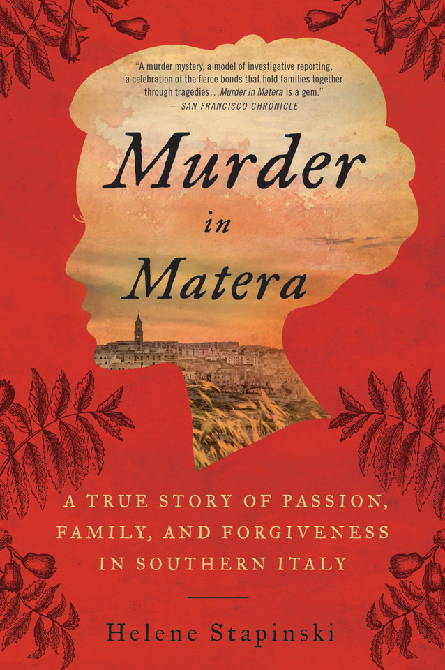Murder In Matera: A True Story of Passion, Family, and Forgiveness in Southern Italy book cover by Helene Stapinski