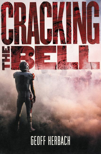 Cracking the Bell book cover by Geoff Herbach