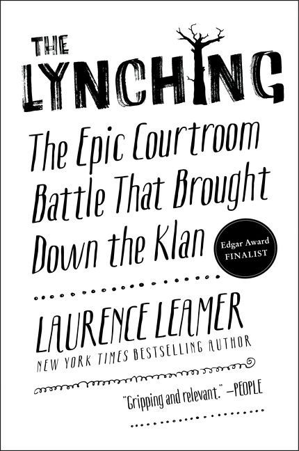 The Lynching: The Epic Courtroom Battle That Brought Down the Klan book cover by Laurence Leamer