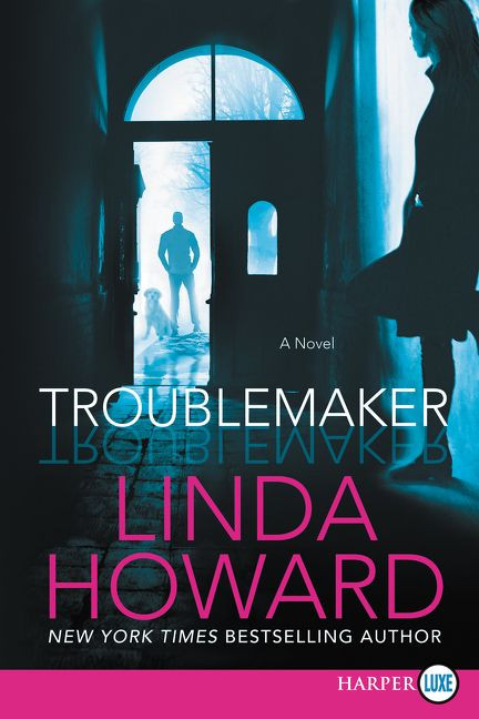 Troublemaker: A Novel book cover by Linda Howard