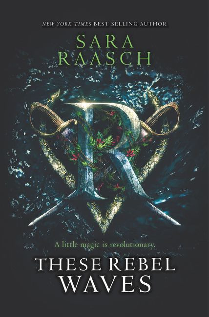 These Rebel Waves (These Rebel Waves #1) book cover by Sara Raasch