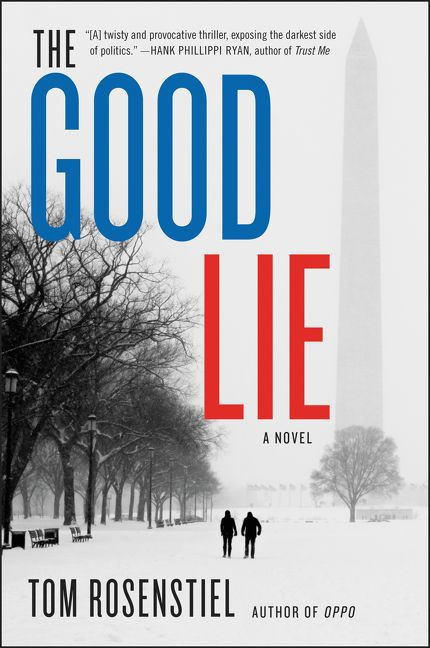 The Good Lie: A Novel book cover by Tom Rosenstiel
