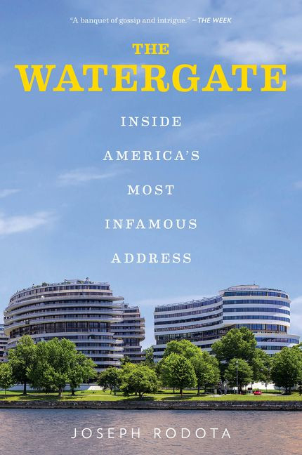 The Watergate: Inside America’s Most Infamous Address book cover by Joseph Rodota