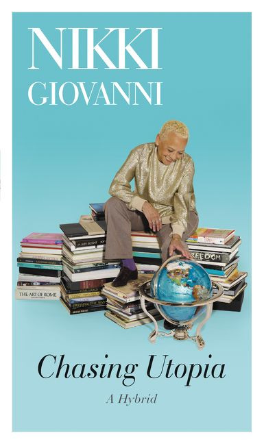 Chasing Utopia: A Hybrid book cover by Nikki Giovanni