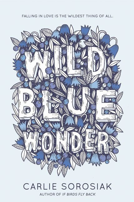 Wild Blue Wonder book cover by Carlie Sorosiak
