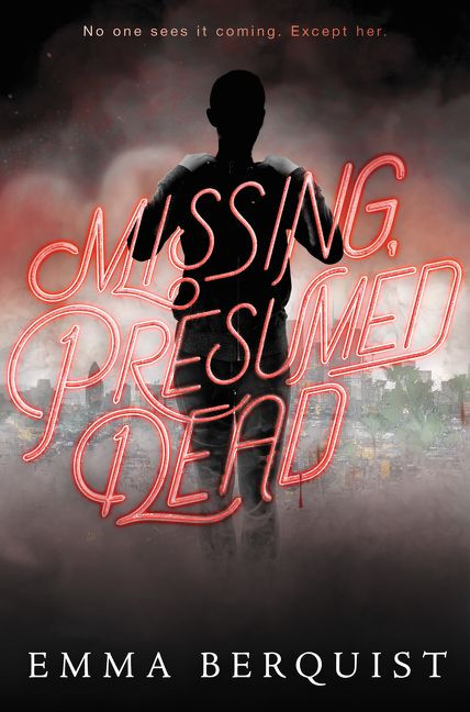 Missing, Presumed Dead book cover by Emma Berquist