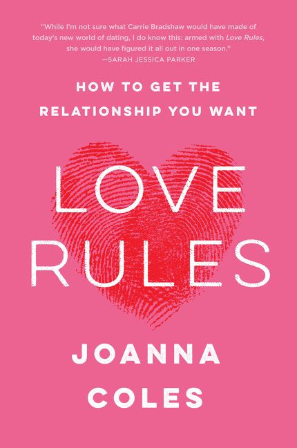 Love Rules: How to Get the Relationship You Want book cover by Joanna Coles
