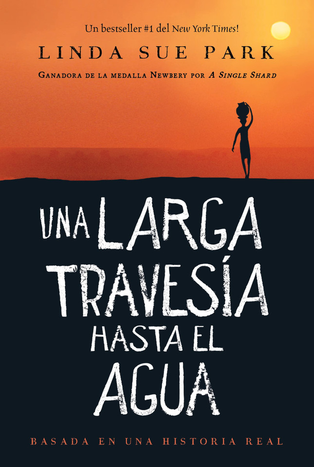 Una Larga Travesía Hasta El Agua: Basada En Una Historia Real (a Long Walk to Water Spanish Edition)- cover