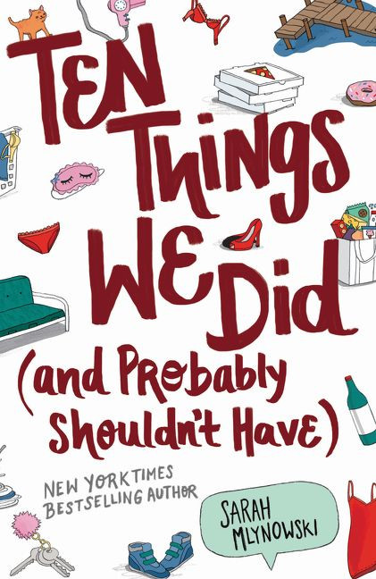 Ten Things We Did (and Probably Shouldn't Have) book cover by Sarah Mlynowski
