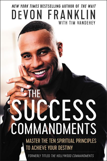 The Success Commandments: Master the Ten Spiritual Principles to Achieve Your Destiny book cover by DeVon Franklin, Tim Vandehey