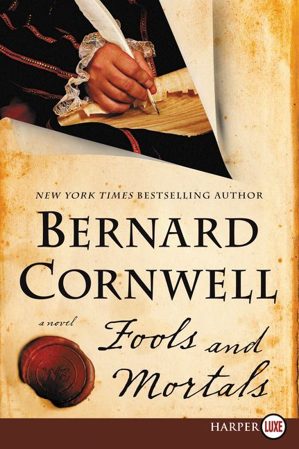 Fools and Mortals: A Novel book cover by Bernard Cornwell