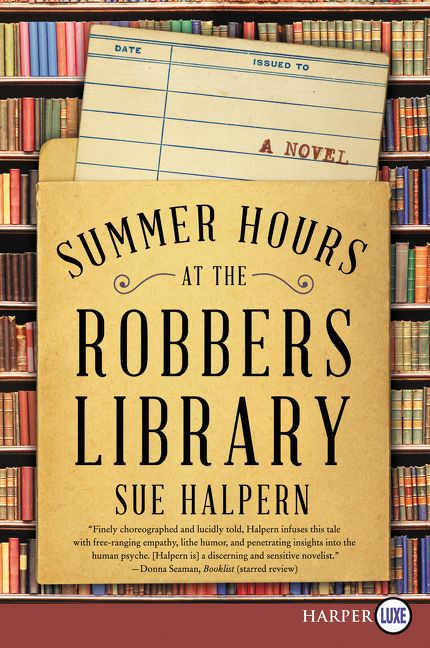 Summer Hours at the Robbers Library: A Novel book cover by Sue Halpern