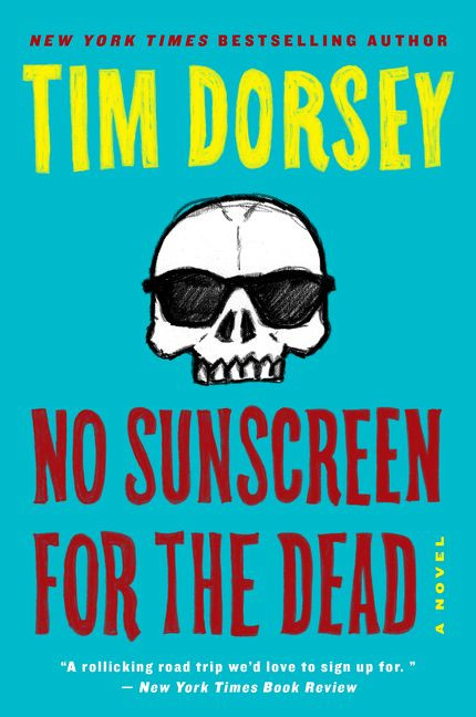 No Sunscreen for the Dead: A Novel (Serge Storms #22) book cover by Tim Dorsey
