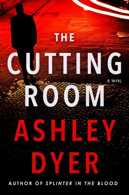 The Cutting Room: A Novel book cover by Ashley Dyer