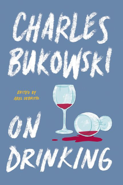 On Drinking book cover by Charles Bukowski