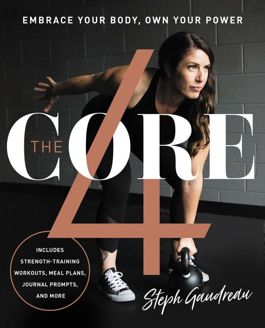 The Core 4: Embrace Your Body, Own Your Power book cover by Stephanie Gaudreau