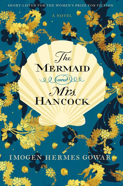 The Mermaid and Mrs. Hancock: A Novel book cover by Imogen Hermes Gowar