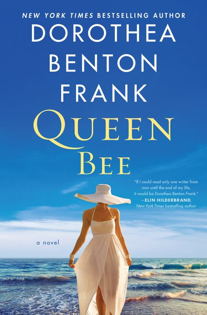 Queen Bee: A Novel book cover by Dorothea Benton Frank