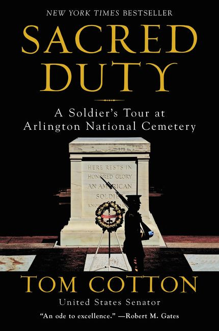 Sacred Duty: A Soldier's Tour at Arlington National Cemetery book cover by Tom Cotton