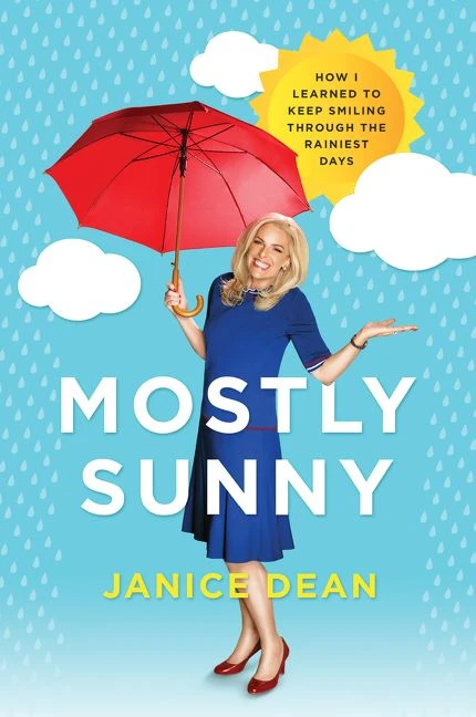 Mostly Sunny: How I Learned to Keep Smiling Through the Rainiest Days book cover by Janice Dean