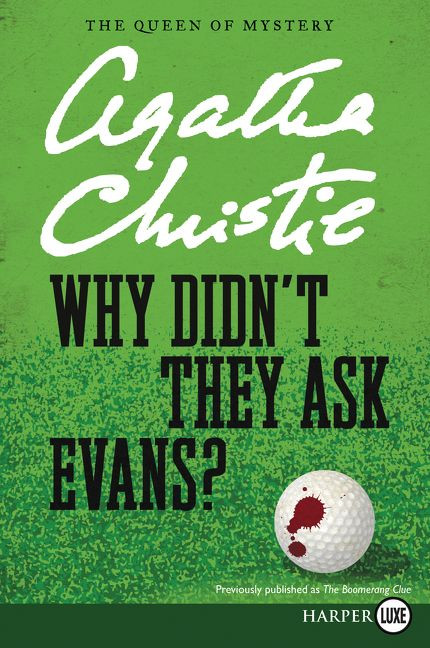 Why Didn't They Ask Evans? book cover by Agatha Christie