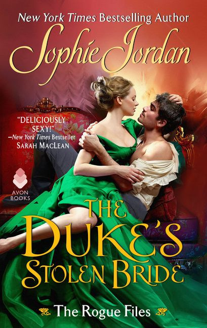 The Duke's Stolen Bride: The Rogue Files book cover by Sophie Jordan
