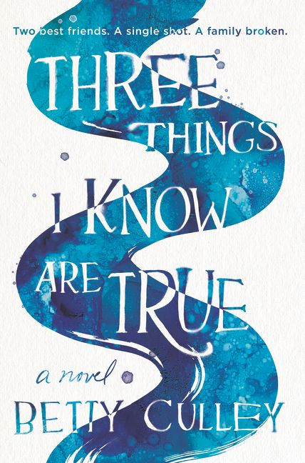 Three Things I Know Are True book cover by Betty Culley