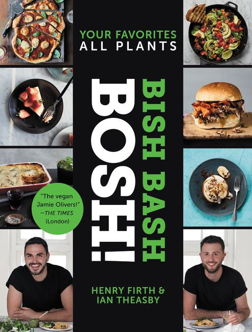 Bish Bash Bosh!: Your Favorites * All Plants (BOSH Series) book cover by Ian Theasby, Henry David Firth