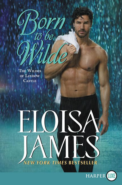 Born to Be Wilde: The Wildes of Lindow Castle book cover by Eloisa James