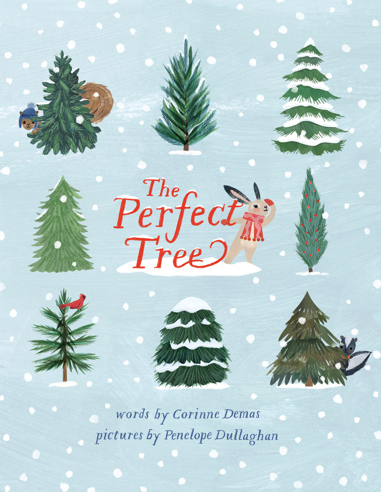 The Perfect Tree: A Picture Book book cover by Corinne Demas
