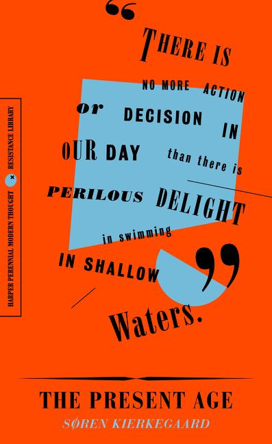The Present Age: On the Death of Rebellion (Harper Perennial Modern Thought #64) book cover by Soren Kierkegaard