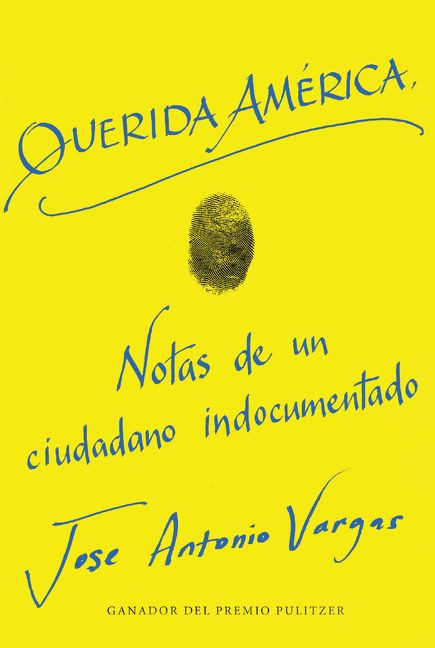 Dear America \ Querida América book cover by Jose Antonio Vargas