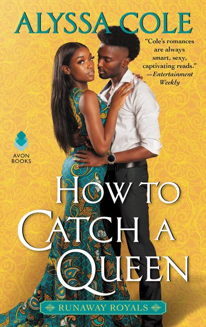 How to Catch a Queen: Runaway Royals (Runaway Royals #1) book cover by Alyssa Cole