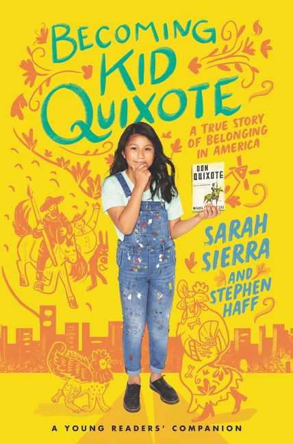 Becoming Kid Quixote: A True Story of Belonging in America book cover by Sarah Sierra, Stephen Haff
