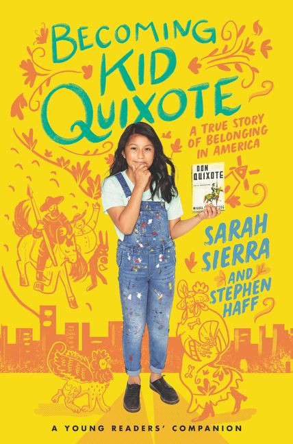 Becoming Kid Quixote: A True Story of Belonging in America book cover by Sarah Sierra, Stephen Haff