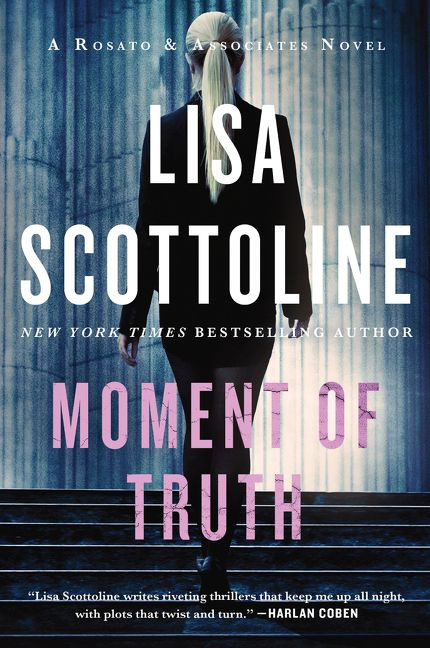 Moment of Truth: A Rosato & Associates Novel (Rosato & Associates Series #5) book cover by Lisa Scottoline