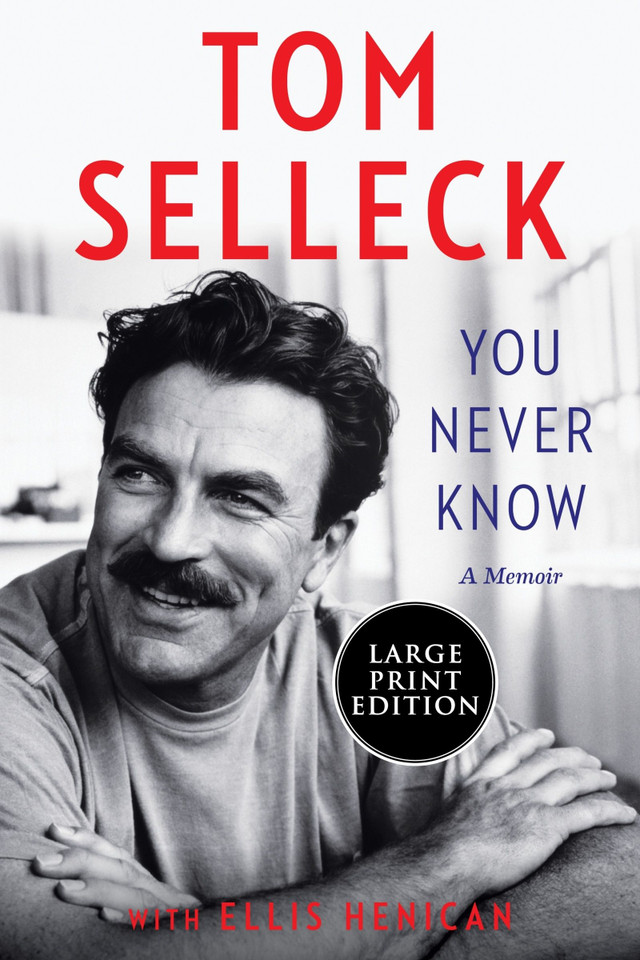 You Never Know: A Memoir book cover by Tom Selleck, Ellis Henican