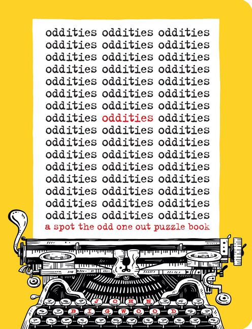 Oddities: A Spot the Odd One Out Puzzle Book book cover by John Bigwood