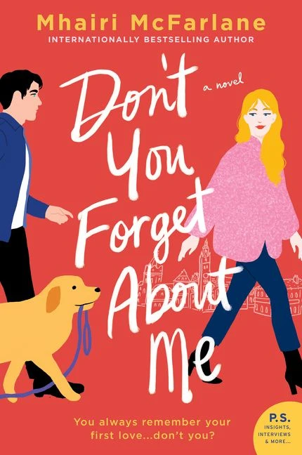 Don't You Forget About Me: A Novel book cover by Mhairi McFarlane