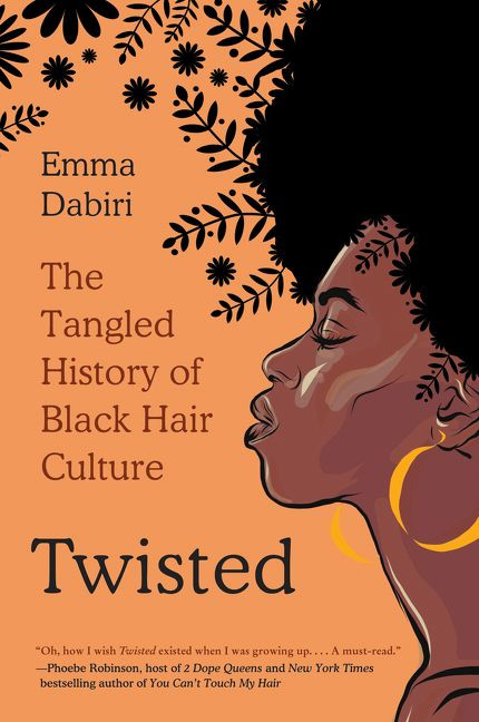 Twisted: The Tangled History of Black Hair Culture book cover by Emma Dabiri