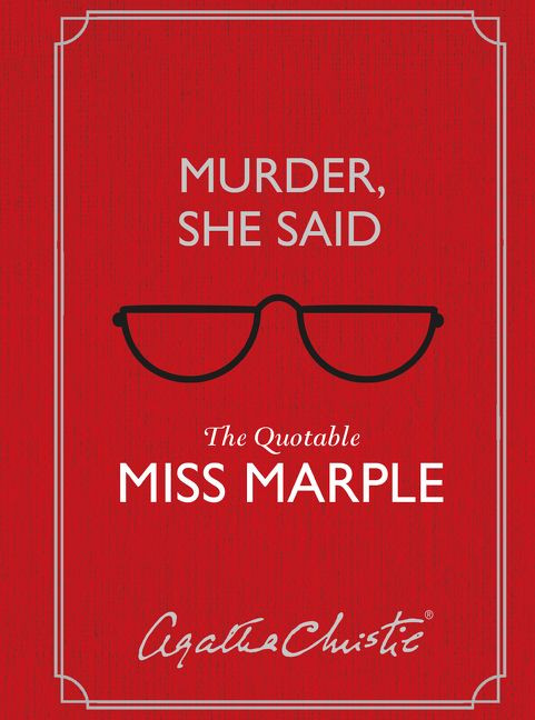 Murder, She Said: The Quotable Miss Marple book cover by Agatha Christie