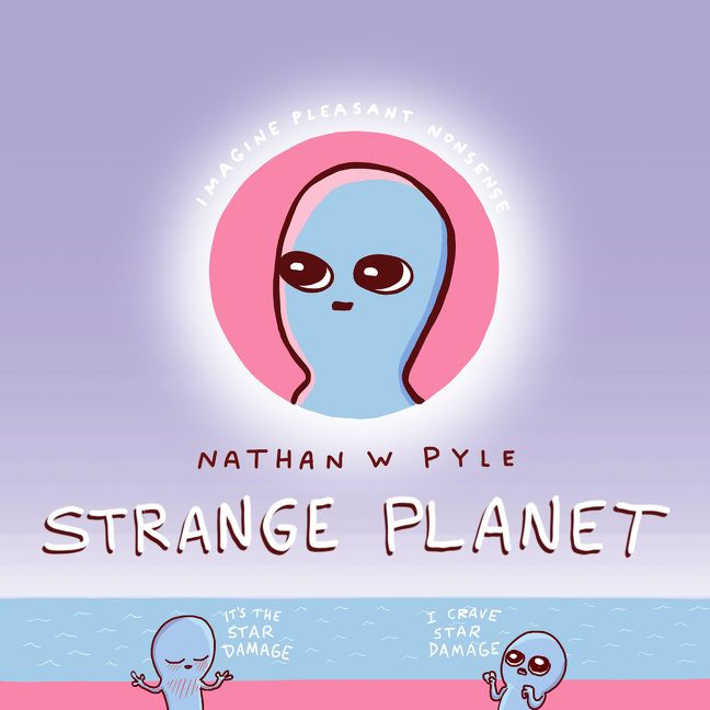 Strange Planet (Strange Planet Series #1) book cover by Nathan W. Pyle