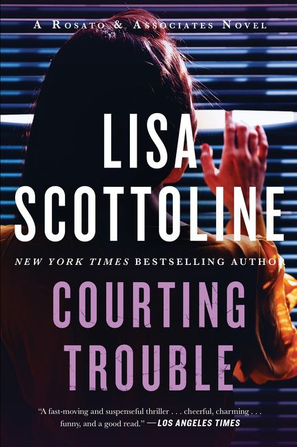 Courting Trouble: A Rosato & Associates Novel (Rosato & Associates Series #7) book cover by Lisa Scottoline