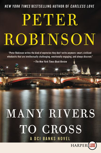 Many Rivers to Cross: A DCI Banks Novel (Inspector Banks Novels #26) book cover by Peter Robinson