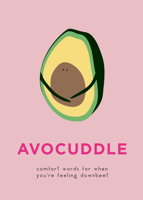 AvoCuddle: Comfort Words for When You're Feeling Downbeet book cover by Dillon Sprouts, Kale Sprouts