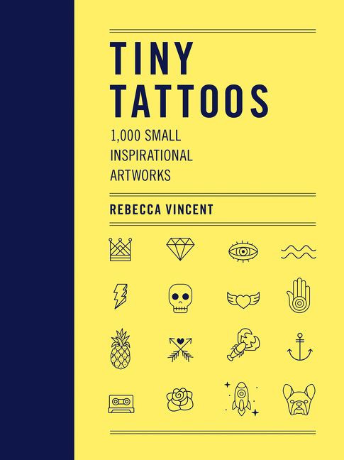 Tiny Tattoos: 1,000 Small Inspirational Artworks book cover by Rebecca Vincent