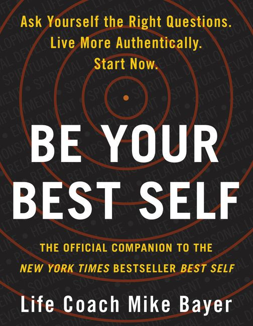 Be Your Best Self: The Official Companion to the New York Times Bestseller Best Self book cover by Mike Bayer